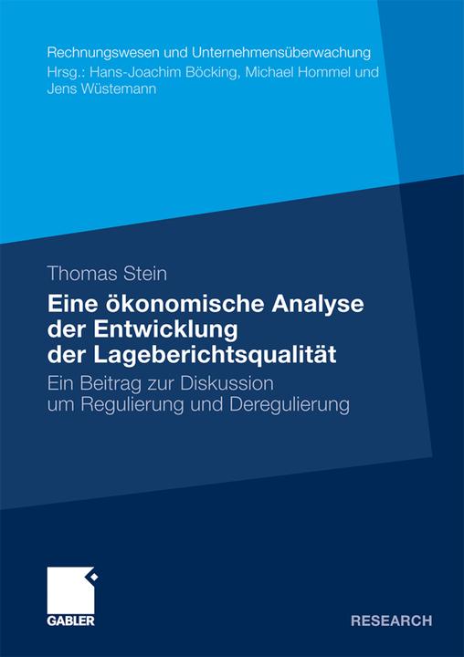 Produktbild Eine ökonomische Analyse der Entwicklung der Lageberichtsqualität (Deutsch, Thomas Stein, 2011)