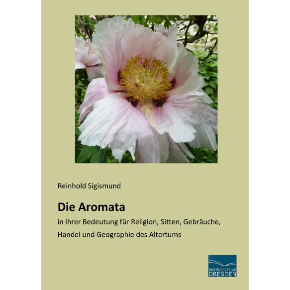 Die Aromata, Fachbücher von Reinhold Sigismund