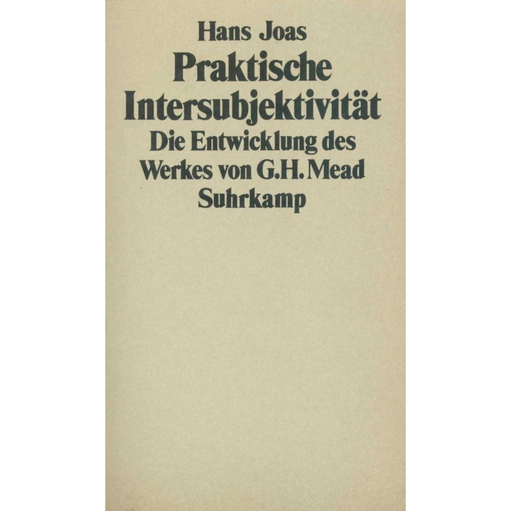 Praktische Intersubjektivität, Fachbücher von Hans Joas