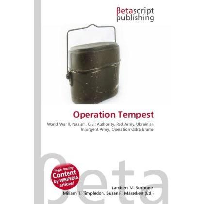 Operation Tempest, Fachbücher von Lambert M. Surhone, Susan F. Marseken, Miriam T. Timpledon