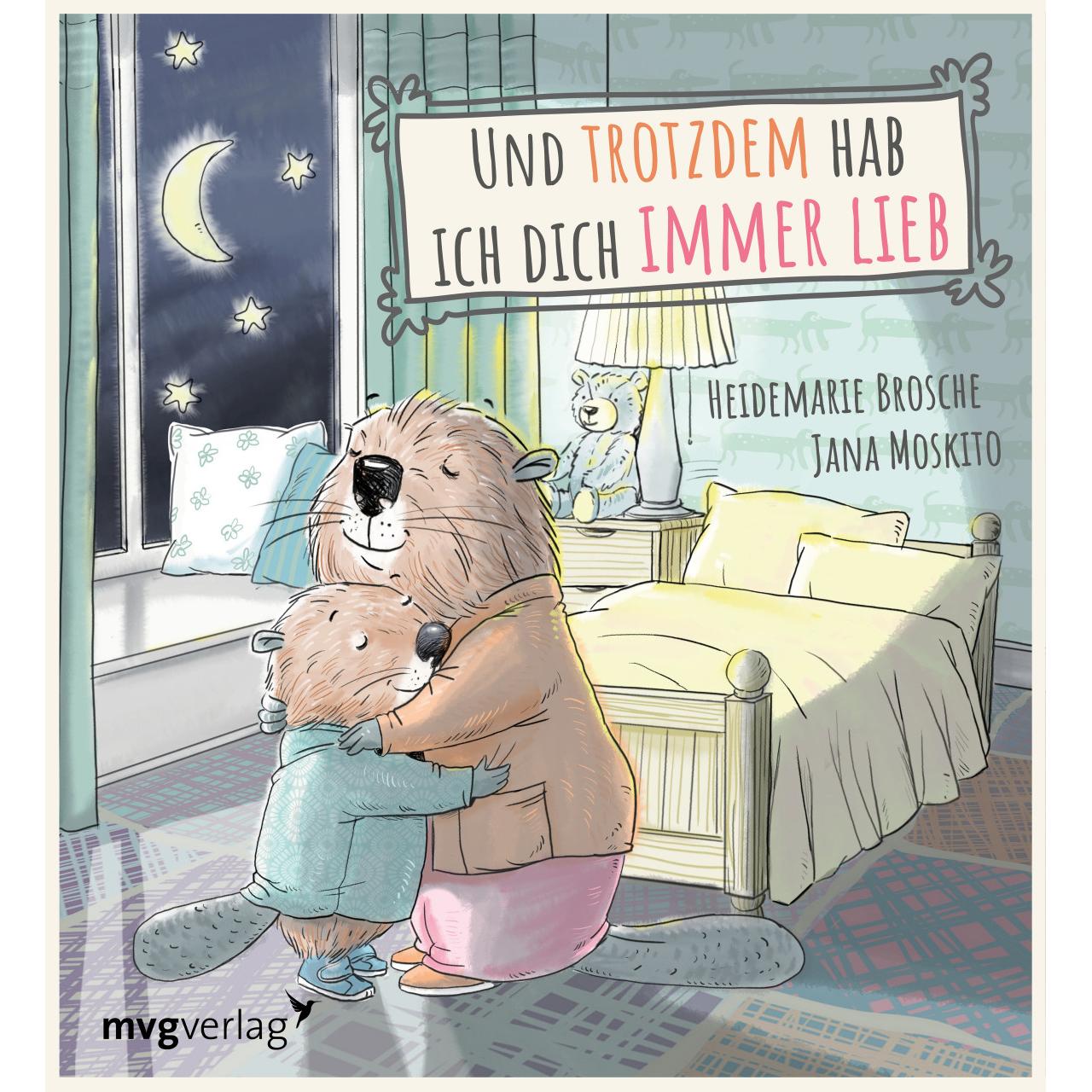Und trotzdem hab ich dich immer lieb, Kinderbücher von Heidemarie Brosche