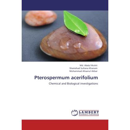 Pterospermum acerifolium, Fachbücher von Mohammad Ahsanul Akbar, Md. Abdul Muhit, Shamshad Sultana Khanam