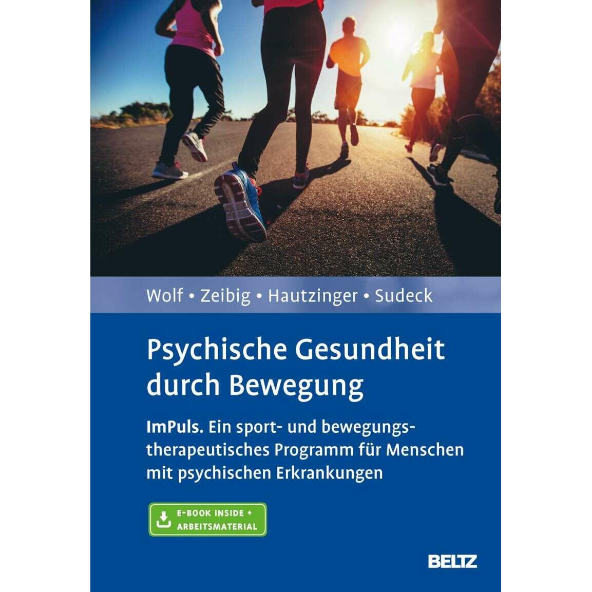 Psychische Gesundheit durch Bewegung, Fachbücher von Sebastian Wolf, Martin Hautzinger