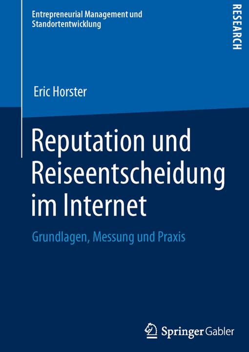 Produktbild Reputation und Reiseentscheidung im Internet (Deutsch, Eric Horster, 2013)