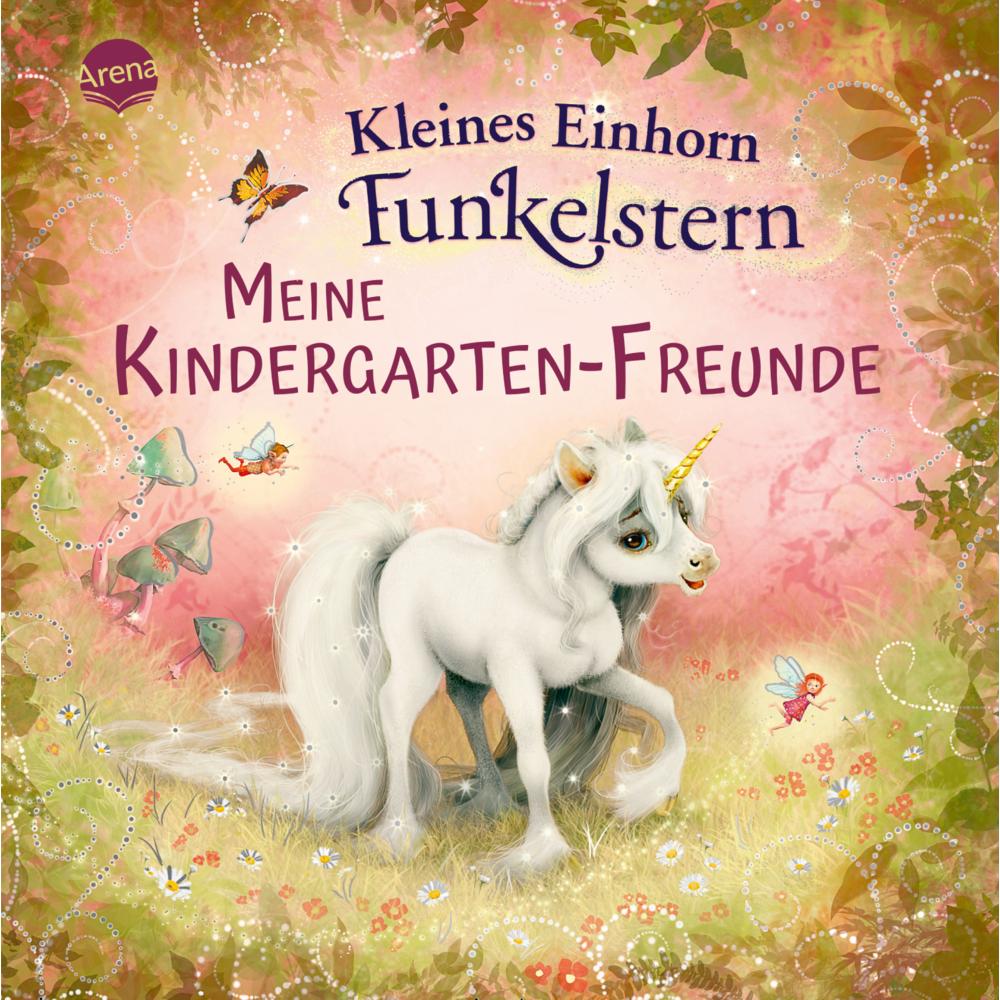 Kleines Einhorn Funkelstern. Meine Kindergarten-Freunde, Kinderbücher von Marina Krämer, Mila Berg
