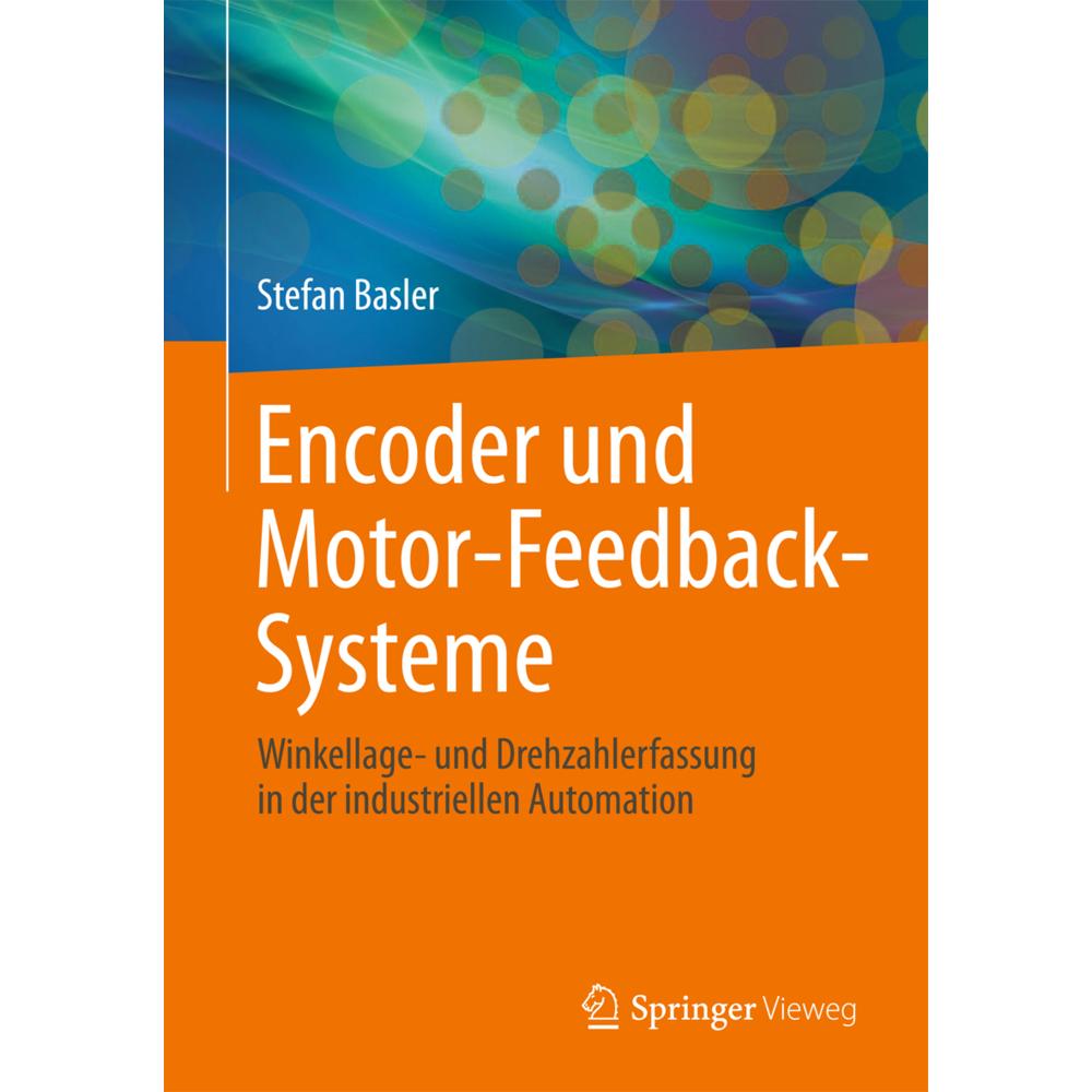 Encoder und Motor-Feedback-Systeme, Fachbücher von Stefan Basler