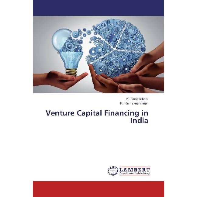 Venture Capital Financing in India, Fachbücher von K. Ramakrishnaiah, K. Gunasekhar