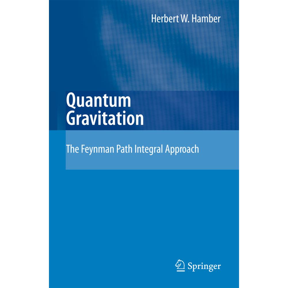 Quantum Gravitation, Fachbücher von Herbert W. Hamber