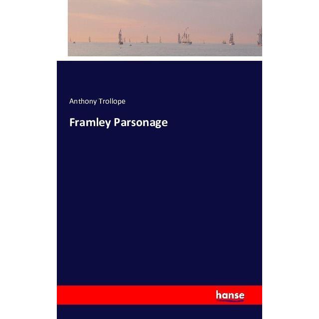 Framley Parsonage, Fachbücher von Anthony Trollope
