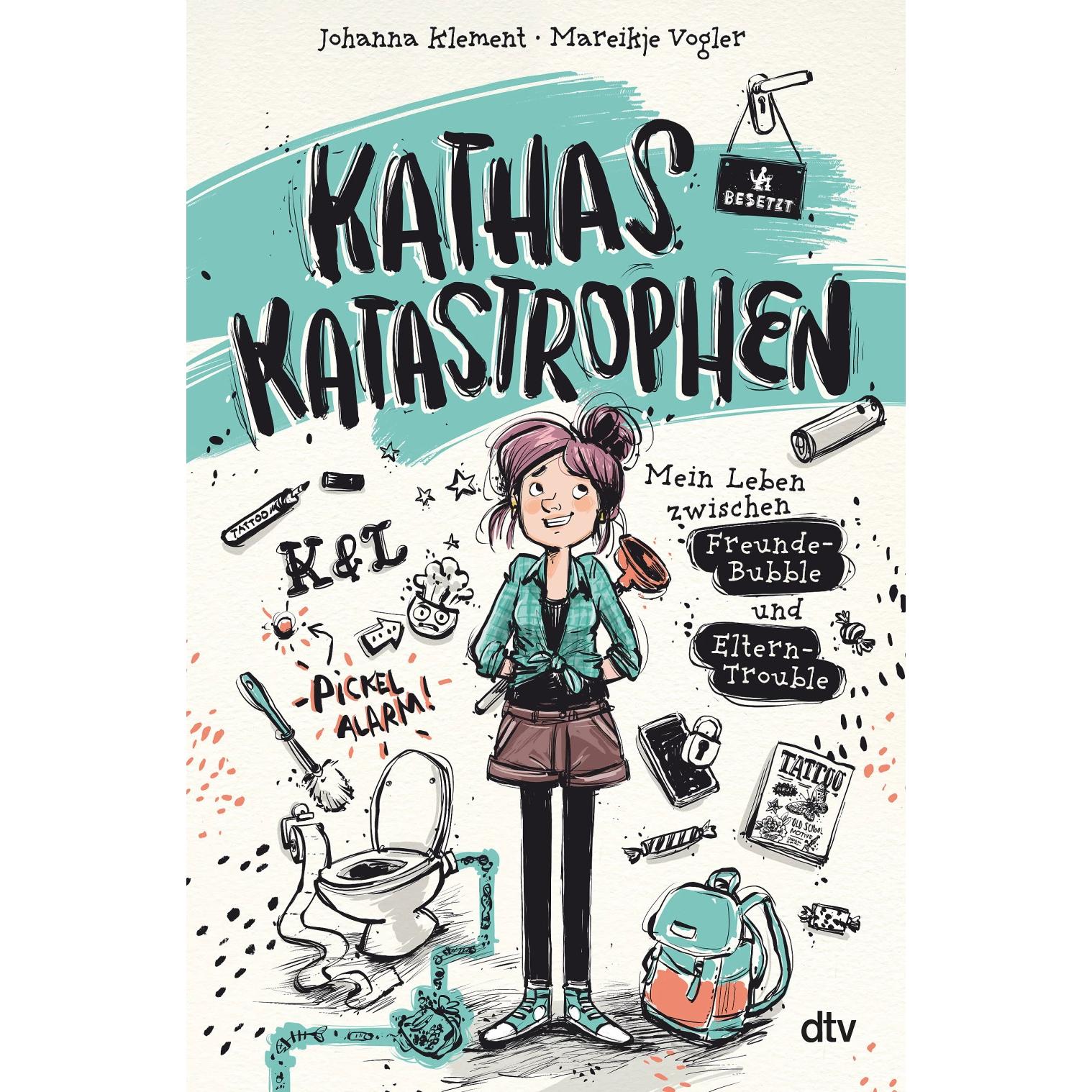 Kathas Katastrophen – Mein Leben zwischen Freunde-Bubble und Eltern-Trouble, Kinderbücher von Johanna Klement, Mareikje ...