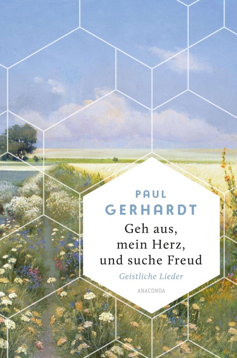 Produktbild Geh aus, mein Herz, und suche Freud. Geistliche Lieder (Deutsch, Paul Gerhardt, 2024)