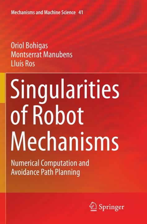 Singularities of Robot Mechanisms