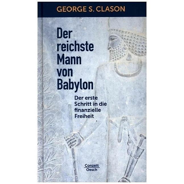 Der reichste Mann von Babylon, Ratgeber von George Samuel Clason, Antoinette Gittinger