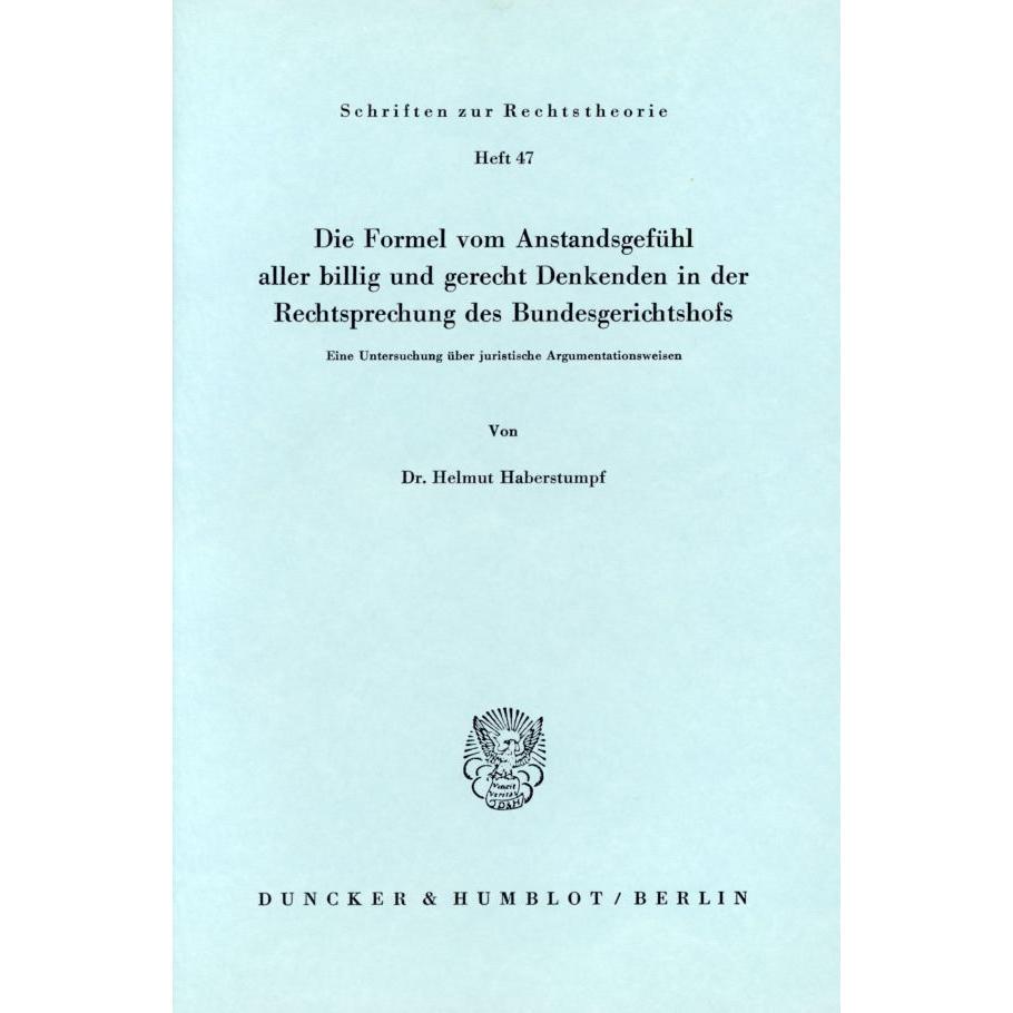 Die Formel vom Anstandsgefühl aller billig und gerecht Denkenden in der Rechtssprechung des Bundesge, Fachbücher von Hel...
