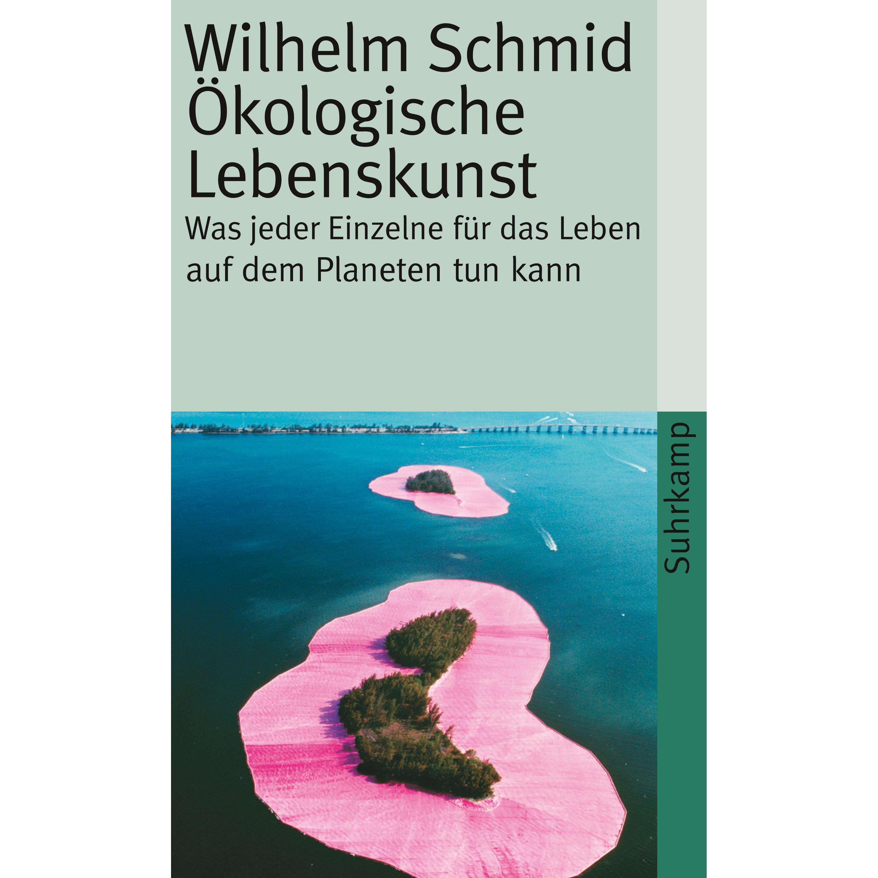 Ökologische Lebenskunst, Fachbücher von Wilhelm Schmid