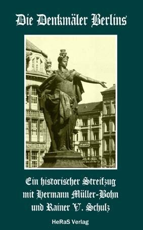 Produktbild Die Denkmäler Berlins (Deutsch, Hermann Müller-Bohn, Rainer V. Schulz, 2017)