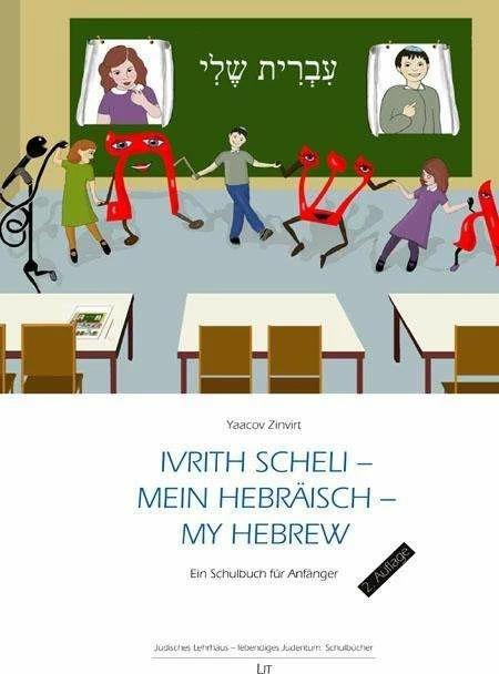 Produktbild Ivrith scheli - Mein Hebräisch - my hebrew (Deutsch, Yaacov Zinvirt, 2017)