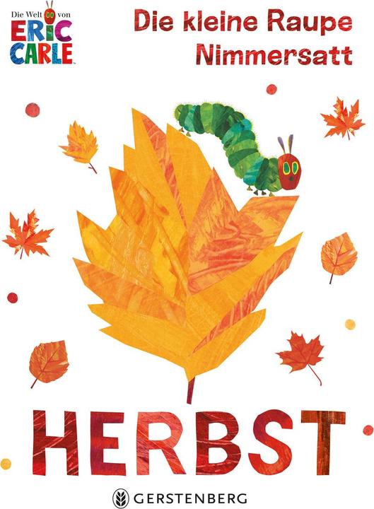 Image du produit Die kleine Raupe Nimmersatt - Herbst (Allemand, Eric Carle, Ulli et Herbert Günther, 2023)