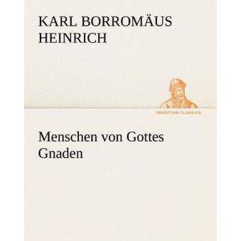Menschen von Gottes Gnaden, Belletristik