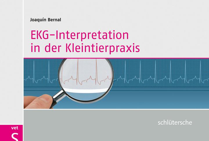Produktbild EKG-Interpretation in der Kleintierpraxis (Deutsch, Joaquín Bernal, 2011)