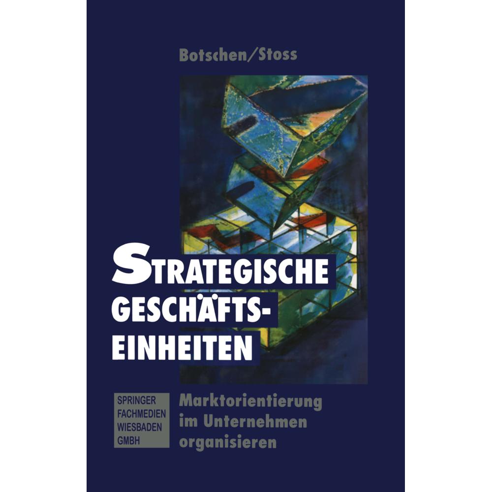 Strategischer Geschäftseinheiten, Fachbücher von Karl Stoss