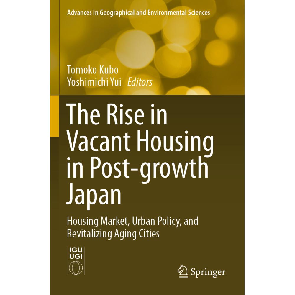 The Rise in Vacant Housing in Post-growth Japan, Fachbücher von Tomoko Kubo, Yoshimichi Yui
