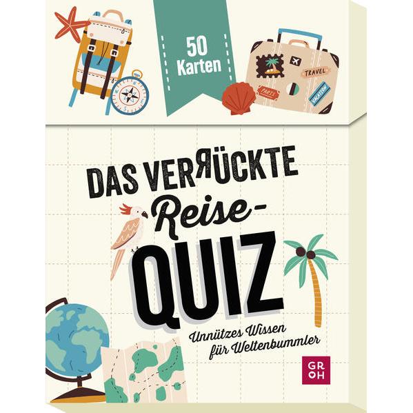 Groh Das verrückte Reise-Quiz (Deutsch)