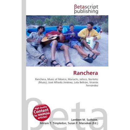 Ranchera, Fachbücher von Lambert M. Surhone, Susan F. Marseken, Miriam T. Timpledon
