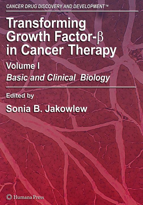 Transforming Growth Factor-Beta in Cancer Therapy, Volume I (Sonia B. Jakowlew, 2010)
