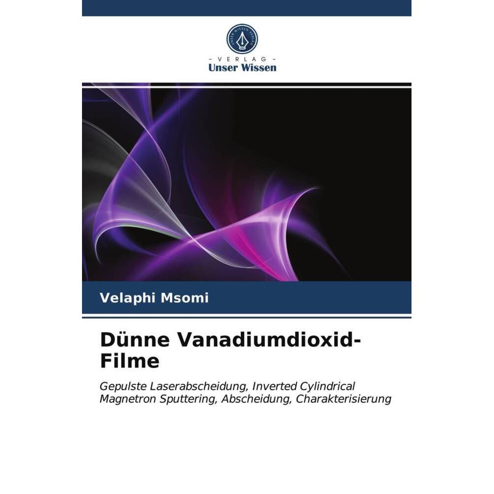 Dünne Vanadiumdioxid-Filme, Fachbücher von Velaphi Msomi