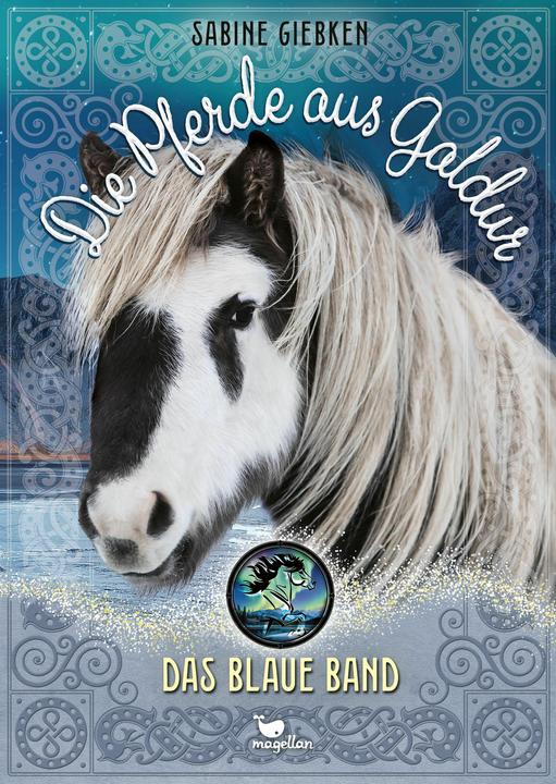 Produktbild Die Pferde aus Galdur - Das blaue Band (Deutsch, Carolin Giese, Sabine Giebken, 2025)