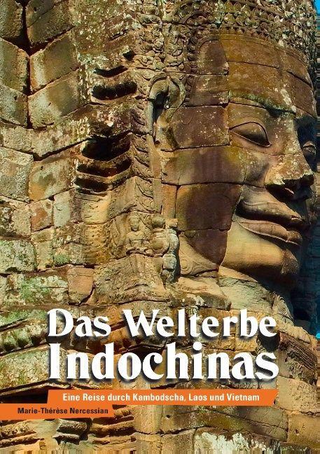 Produktbild Das Welterbe Indochinas (Deutsch, Marie-Thérèse Nercessian, 2015)