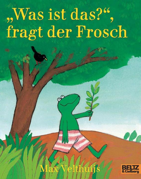 Produktbild Was ist das, fragt der Frosch (Deutsch, Max Velthuijs, Rolf Inhauser, 2017)