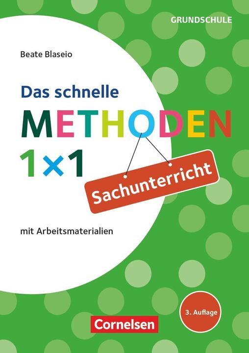 Produktbild Das schnelle methoden 1x1. Sachunterricht mit Arbeitsmaterialien (Deutsch, Beate(Prof.Dr.), Blaseio, 2015)