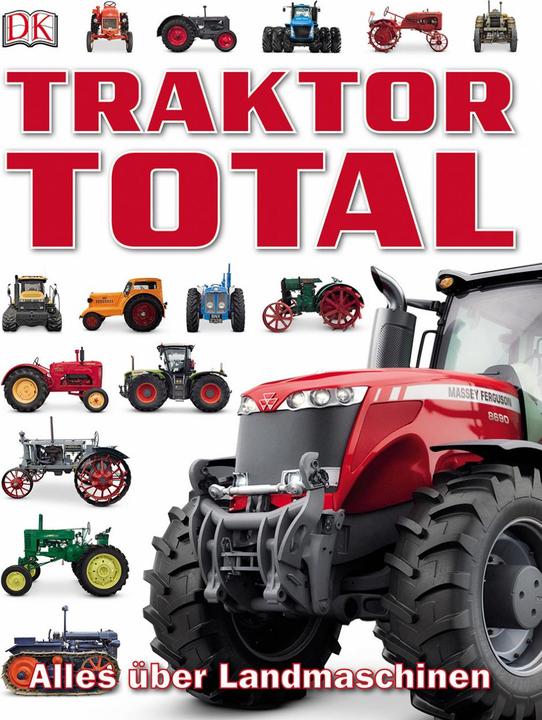 Produktbild Traktor Total (Deutsch, Josephine, Roberts, Sarah Jose, 2016)