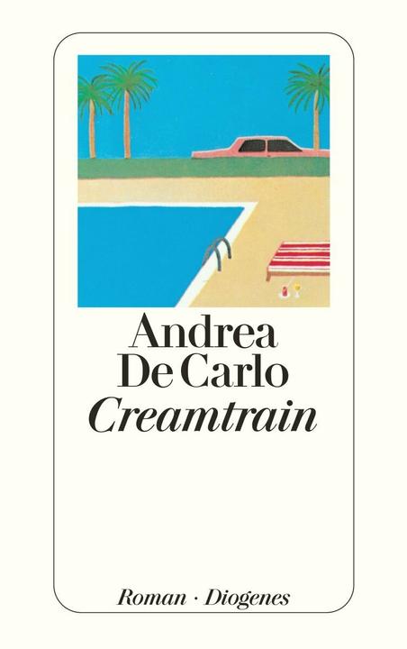 Produktbild Creamtrain (Deutsch, Andrea De Carlo, 2007)