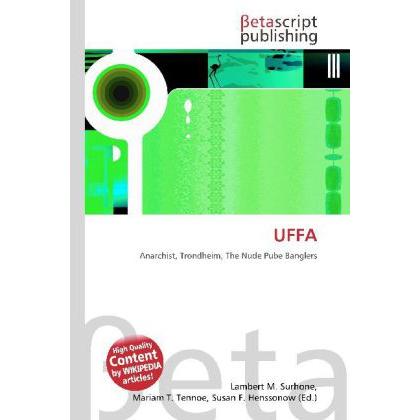 Uffa, Fachbücher von Lambert M. Surhone, Mariam T. Tennoe, Susan F. Henssonow