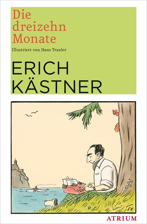 Produktbild Die dreizehn Monate (Deutsch, Erich Kästner, Hans Traxler, 2017)
