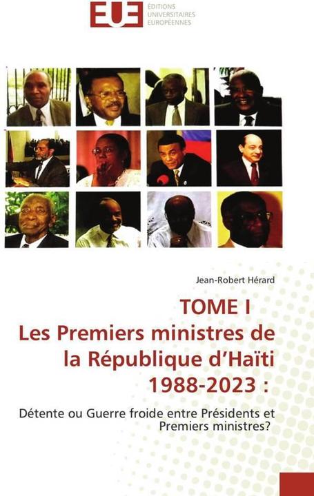 Actual product image TOME I Les Premiers ministres de la République d'Haïti 1988-2023 : (Jean-Robert Hérard, 2023)