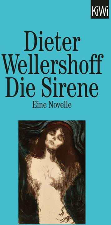 Produktbild Die Sirene (Deutsch, Dieter Wellershoff, 1947)