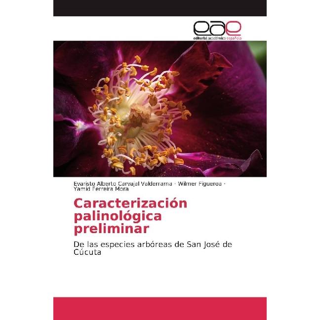 Caracterización palinológica preliminar, Fachbücher von Yamid Ferreira Mora, Evaristo Alberto Carvajal Valderrama, Wilme...