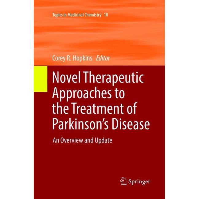 Novel Therapeutic Approaches to the Treatment of Parkinson's Disease, Fachbücher von Corey R. Hopkins