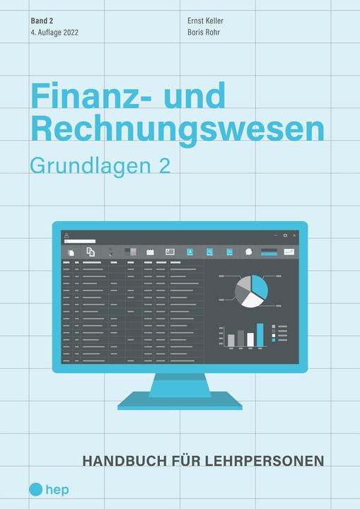 Finanz- und Rechnungswesen - Grundlagen 2 (Neuauflage) (Deutsch, Ernst Keller, Boris Rohr, 2022)