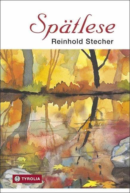 Produktbild Spätlese (Deutsch, Reinhold Stecher, 2012)