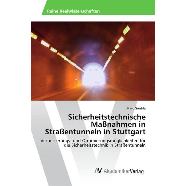 Sicherheitstechnische Massnahmen in Strassentunneln in Stuttgart, Fachbücher