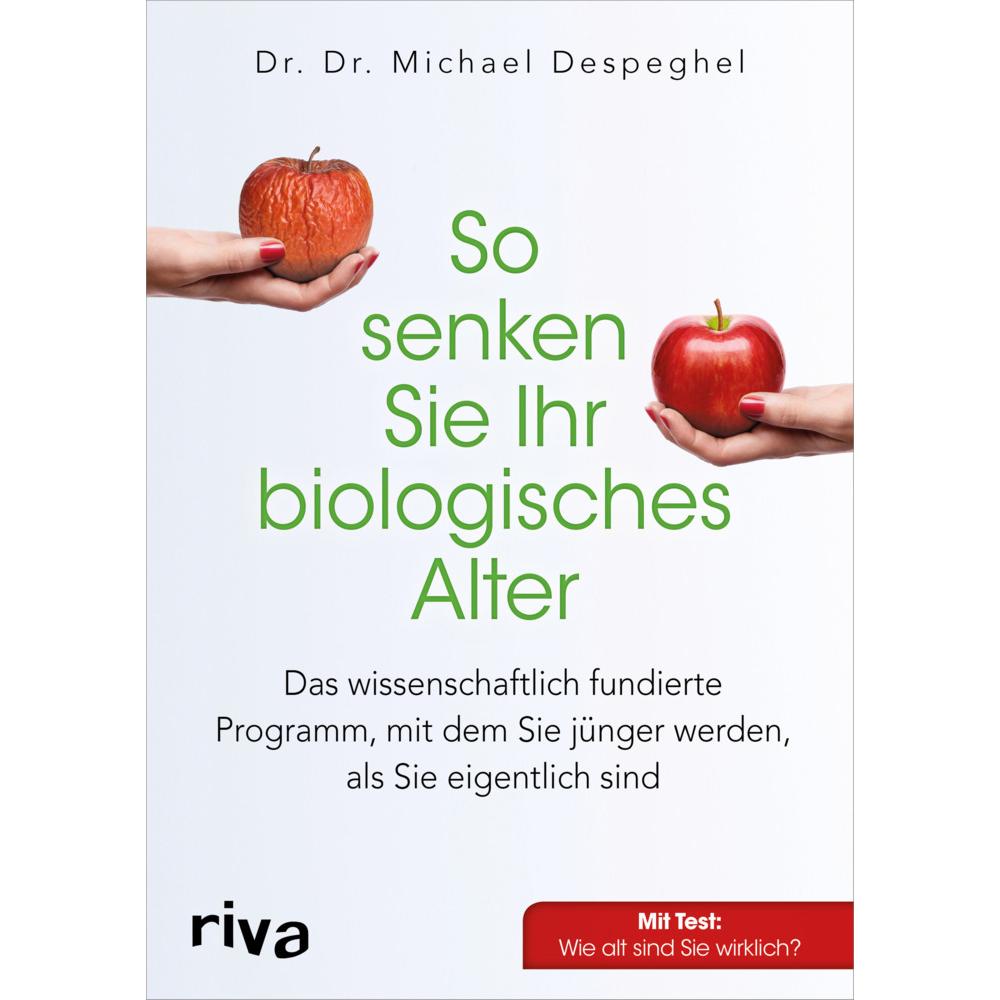 So senken Sie Ihr biologisches Alter, Ratgeber von Michael Despeghel