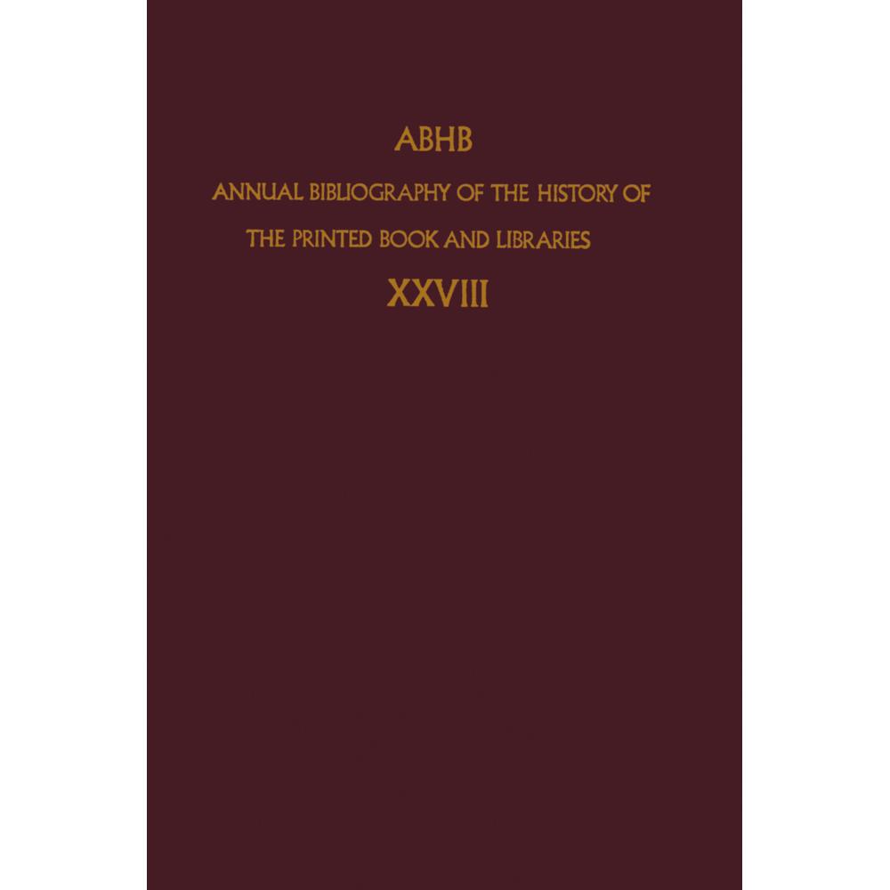 ABHB Annual Bibliography of the History of the Printed Book and Libraries, Fachbücher von Dept. of Special Collections o...