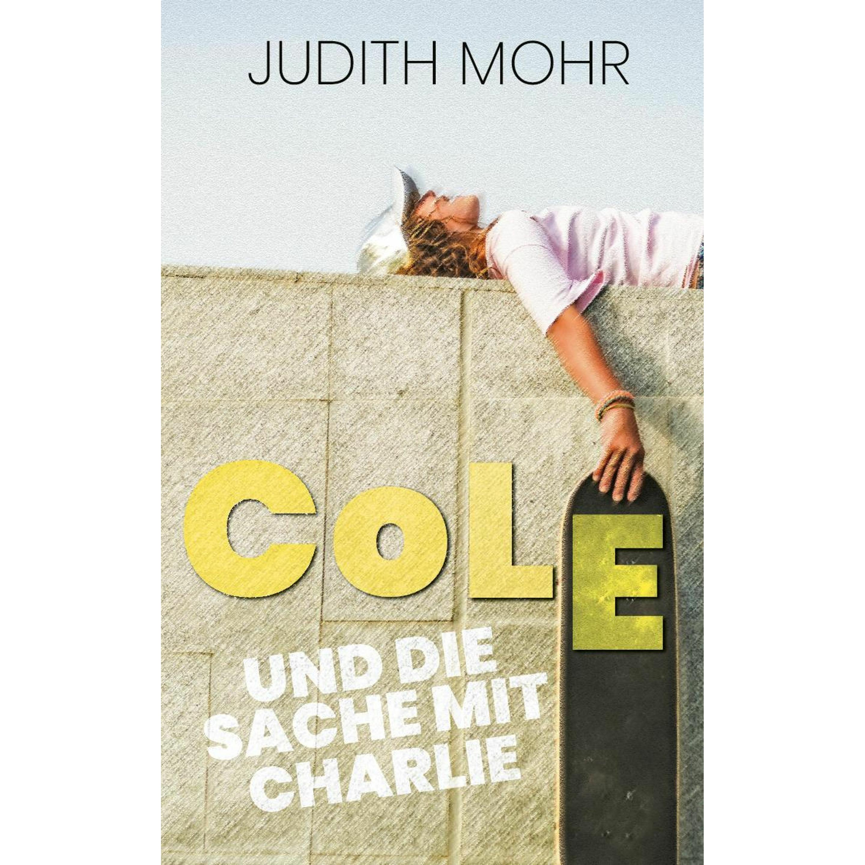 Cole und die Sache mit Charlie, Kinderbücher von Judith Mohr