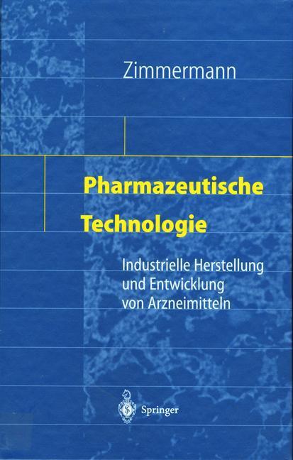 Produktbild Pharmazeutische Technologie (Deutsch, Ingfried Zimmermann, 2012)