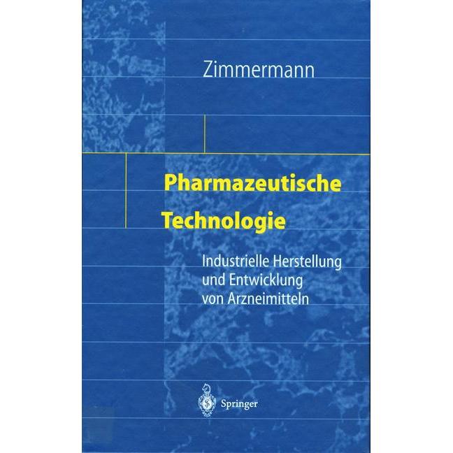 Pharmazeutische Technologie, Fachbücher von Ingfried Zimmermann